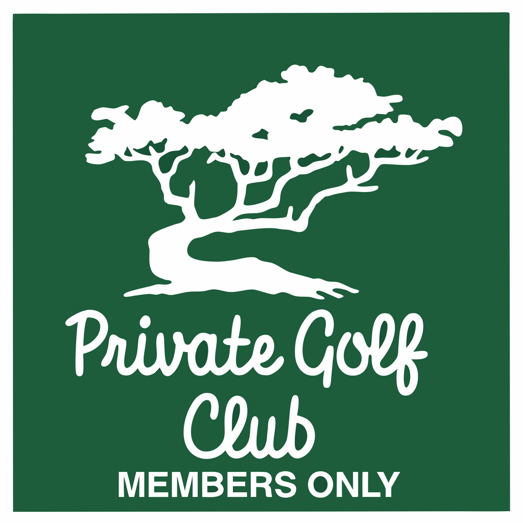 PRIVATE GOLF CLUB MEMBERS ONLY