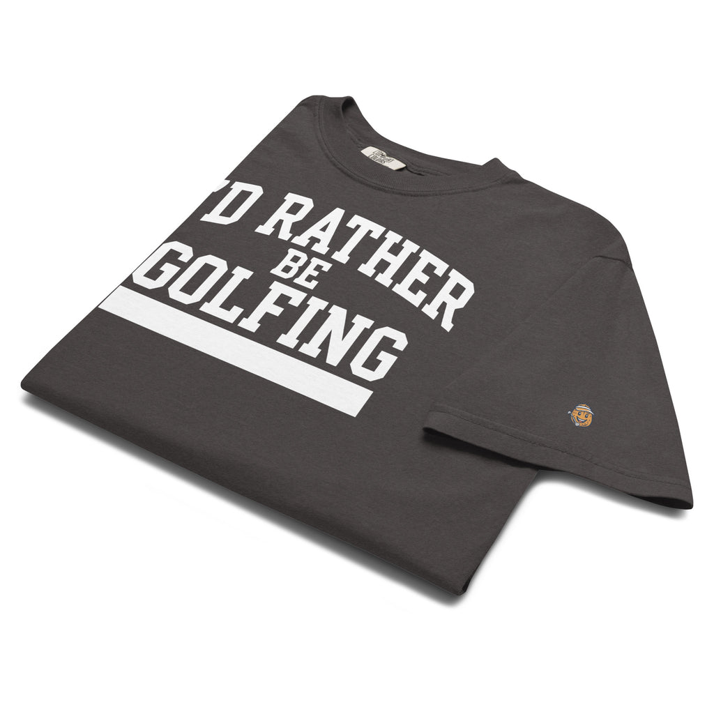 I'D RATHER BE GOLFING - VARSITY unisex garment-dyed heavyweight t-shirt