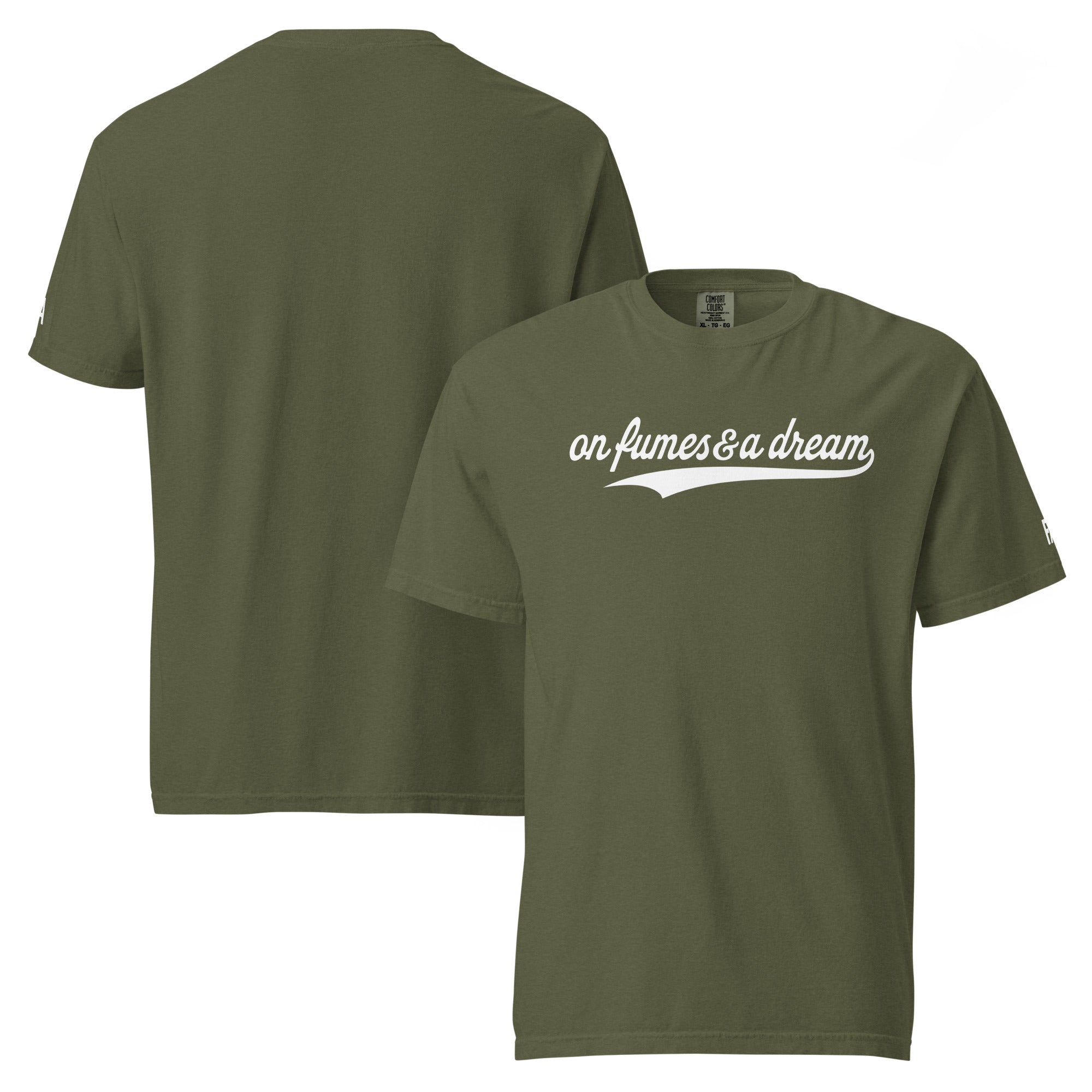 ON FUMES & A DREAM t-shirt