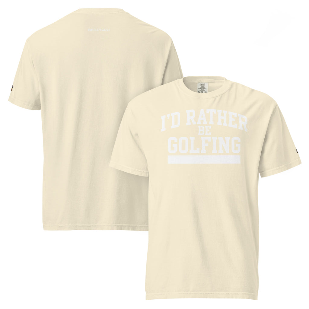 I'D RATHER BE GOLFING - VARSITY unisex garment-dyed heavyweight t-shirt