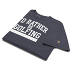 I'D RATHER BE GOLFING - VARSITY unisex garment-dyed heavyweight t-shirt