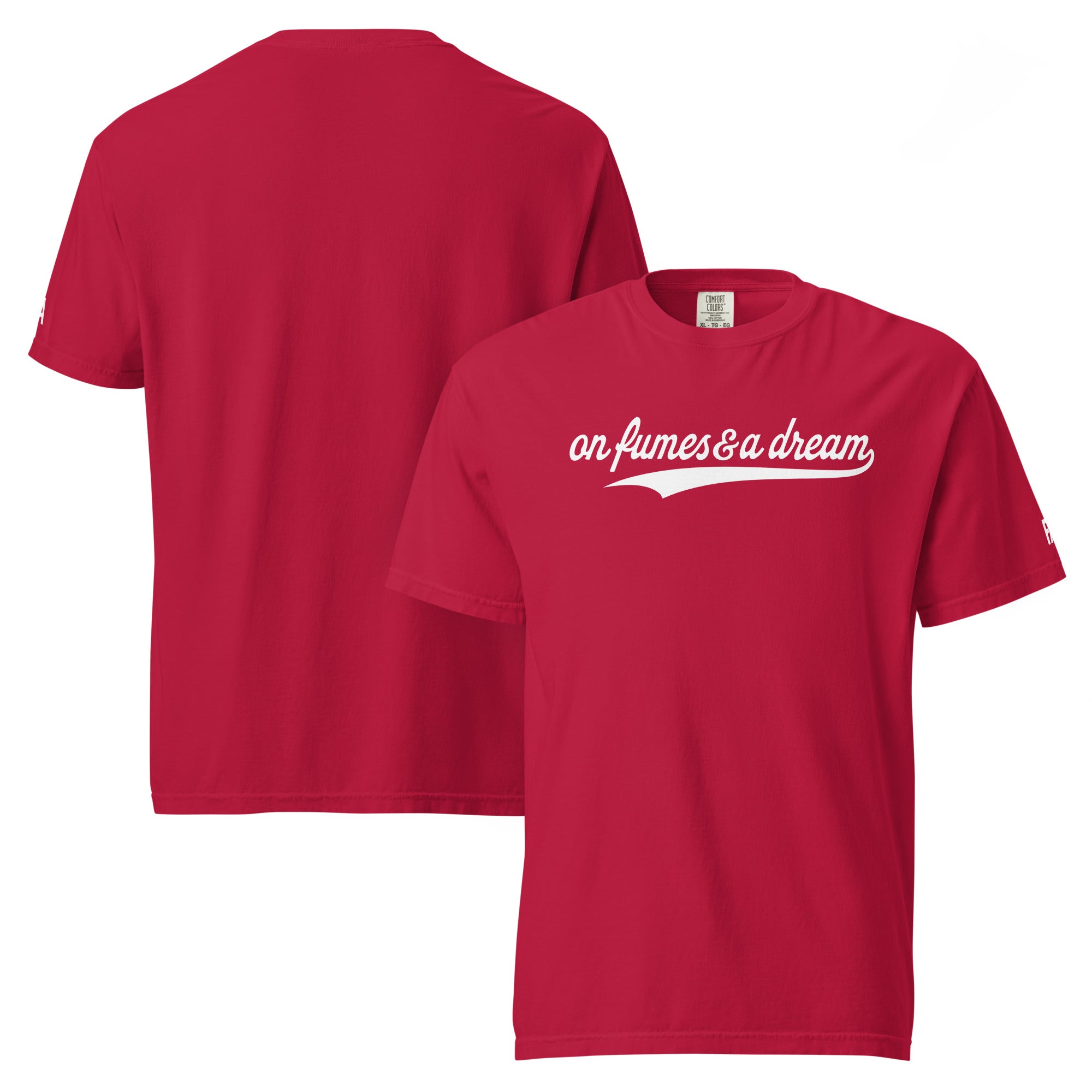 ON FUMES & A DREAM t-shirt